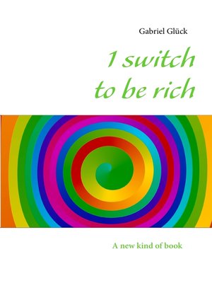 cover image of 1 switch to be rich